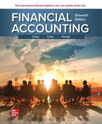 Financial Accounting By Robert Libby, Patricia A. Libby, Frank Hodge
