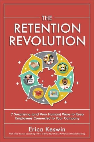 The Retention Revolution By Erica Keswin 9781265158682 (Hardback)