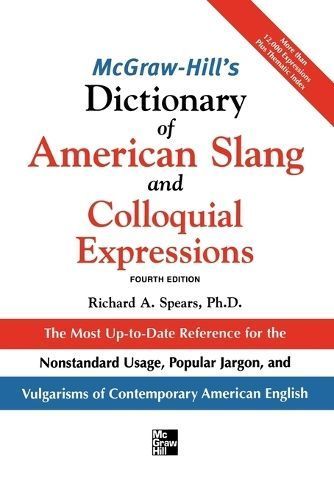 McGraw-Hill's Dictionary of American Slang 4E (Pb) By Richard A Spears