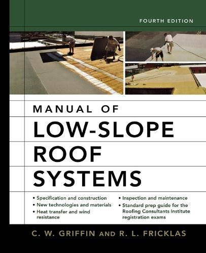 Manual of Low-Slope Roof Systems 4E (Pb) By C Griffin 9781265895518