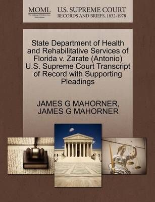 State Department of Health and Rehabilitative Services of Florida V. Zarate (Antonio) U.S. Supreme Court Transcript of Record with Supporting ...