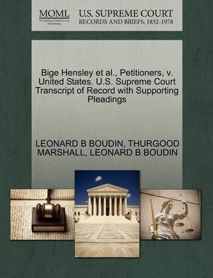 Bige Hensley et al., Petitioners, V. United States. U.S. Supreme Court Transcript of Record with Supporting Pleadings