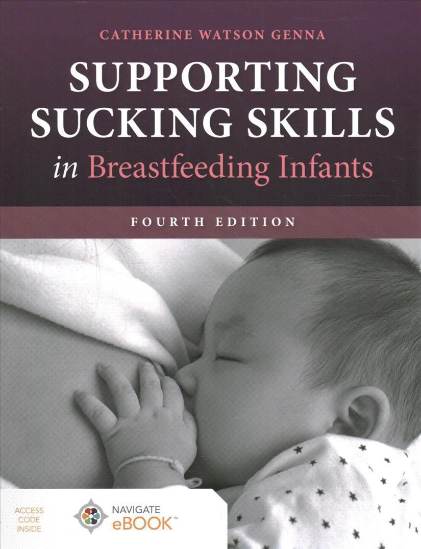 Supporting Sucking Skills in Breastfeeding Infants 9781284255386