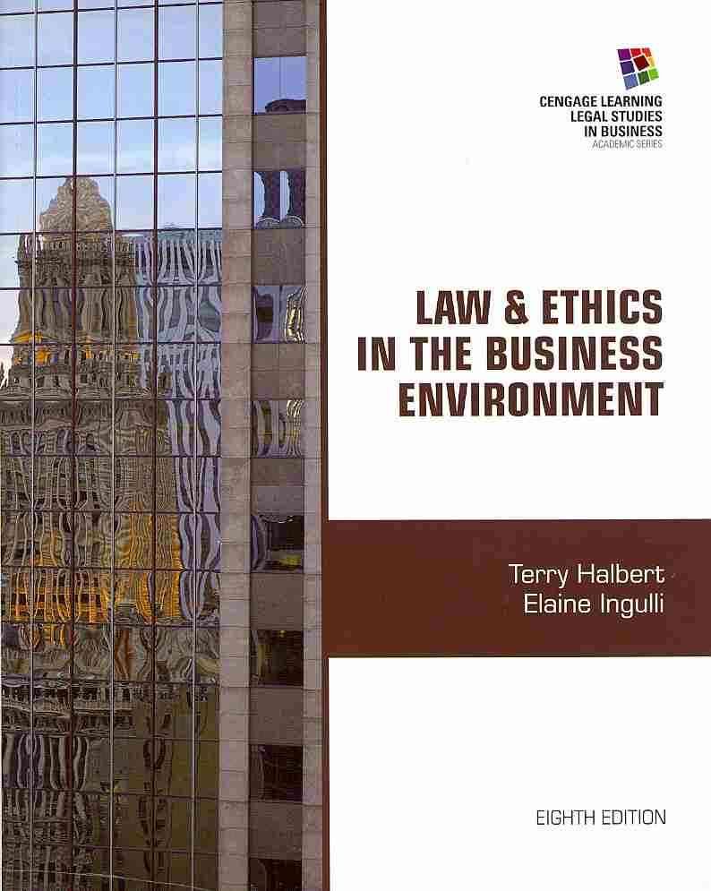 Law & Ethics in the Business Environment 9781285428567 (Paperback)