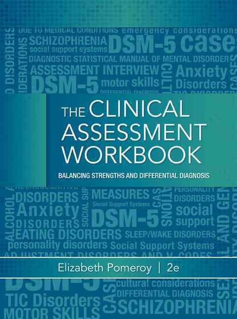 Clinical Assessment Workbook By Elizabeth Pomeroy 9781285748887