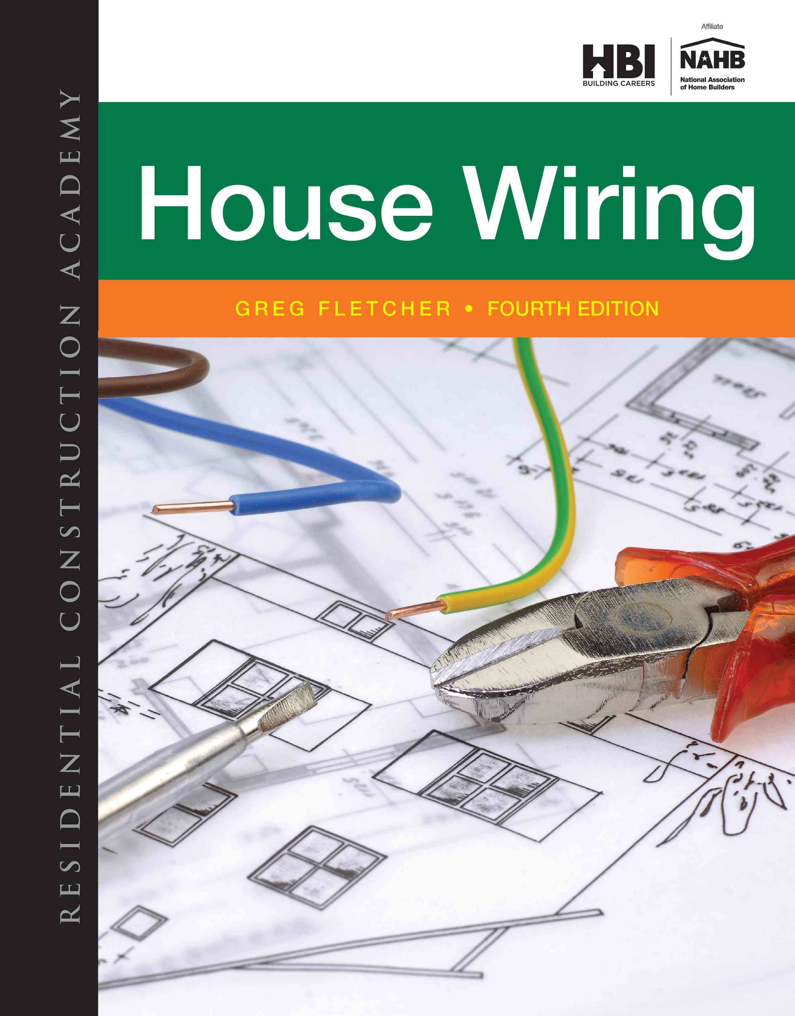 Residential Construction Academy. House Wiring By Greg Fletcher