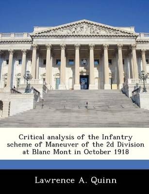 Critical analysis of the Infantry scheme of Maneuver of the 2d Division at Blanc Mont in October 1918