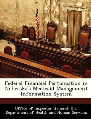 Federal Financial Participation in Nebraska's Medicaid Management Information System