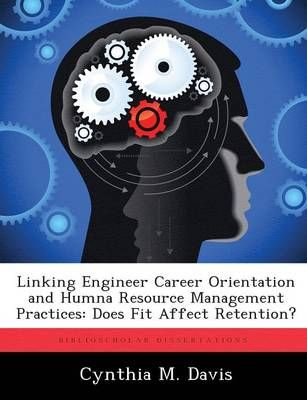 Linking Engineer Career Orientation and Humna Resource Management Practices