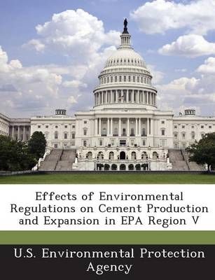 Effects of Environmental Regulations on Cement Production and Expansion in EPA Region V