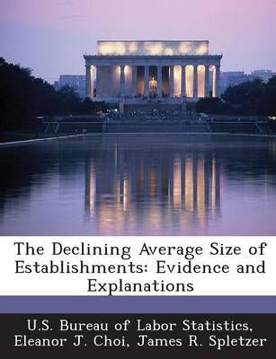 The Declining Average Size of Establishments: Evidence and Explanations