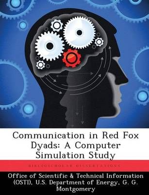 Communication in Red Fox Dyads 9781288821945 (Paperback)