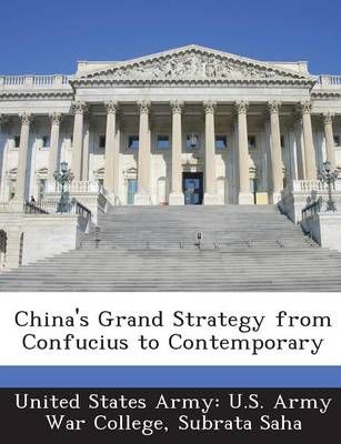 China's Grand Strategy from Confucius to Contemporary 9781288826988