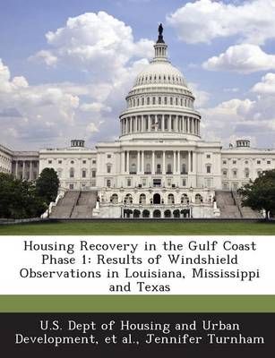 Housing Recovery in the Gulf Coast Phase 1 9781288914685 (Paperback)