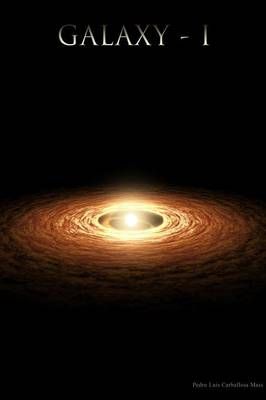 Galaxy - I By Pedro Luis Carballosa Mass 9781291022193 (Paperback)