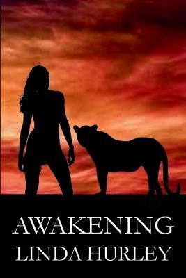 Awakening By Hurley, Linda 9781291235685 (Paperback)