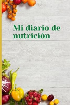 Mi diario de nutricion By Oprea 9781291273427 (Paperback)