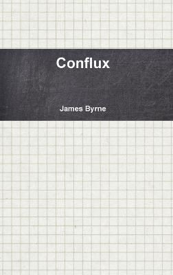 Conflux By Byrne 9781291280333 (Hardback)