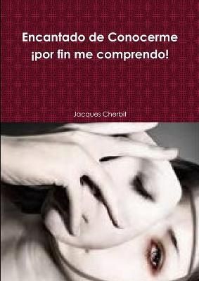 Encantado De Conocerme By Jacques Cherbit 9781291283907 (Paperback)