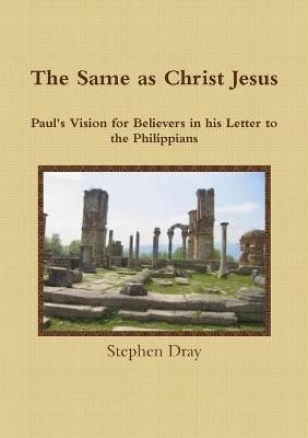Same as Christ Jesus By Dray 9781291312485 (Paperback)