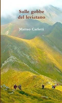 Sulle Gobbe Del Leviatano By Matteo Carletti 9781291366082 (Paperback)