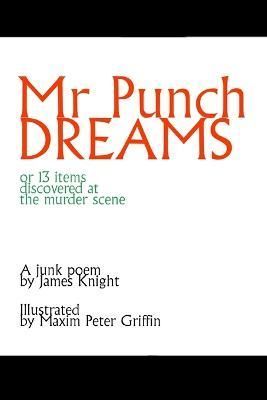 Mr Punch Dreams By James Knight, Maxim Peter Griffin 9781291411492