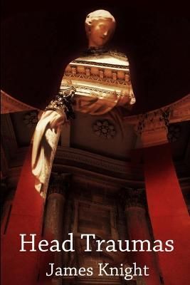 Head Traumas By James Knight 9781291484984 (Paperback)