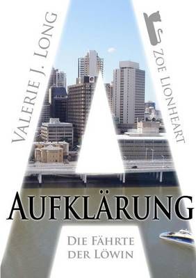 Die Fahrte der Lowin II: Aufklarung By Valerie J. Long 9781291591064