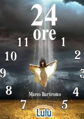 24 ore By Bartiromo, Marco 9781291592818 (Paperback)