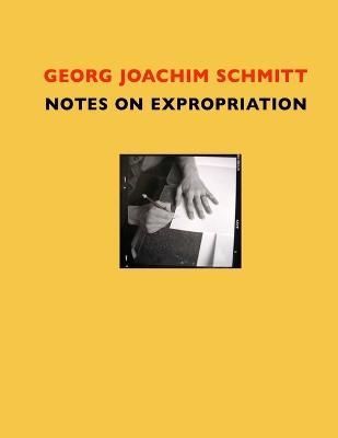Notes on Expropriation By Schmitt 9781291643138 (Paperback)