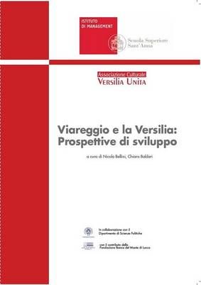 Viareggio e la Versilia: Prospettive di Sviluppo By Chiara Balderi