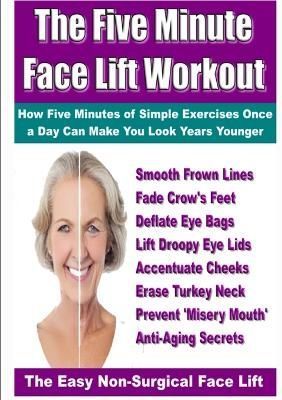 Five Minute Face Lift Workout By Goodall 9781291716368 (Paperback)