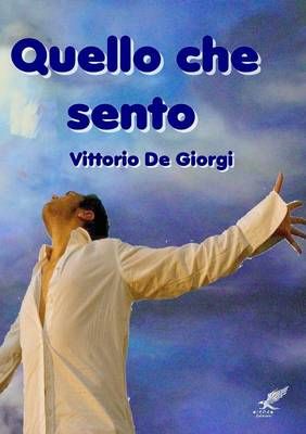 Quello che sento By Vittorio De Giorgi 9781291716740 (Paperback)