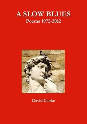 Slow Blues By David Cooke 9781291722826 (Paperback)