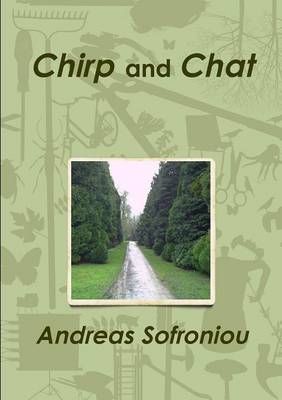 Chirp and Chat By Andreas Sofroniou 9781291750553 (Paperback)