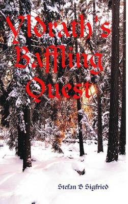 Yldrath's Baffling Quest By Sigfried, Stefan B. 9781291758108
