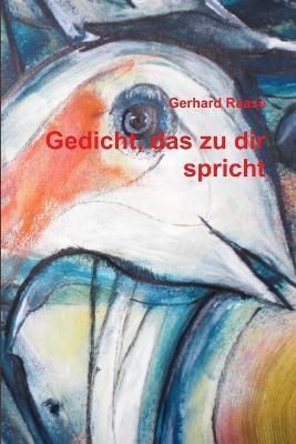 Gedicht, das zu dir spricht By Gerhard Raase 9781291762747 (Paperback)