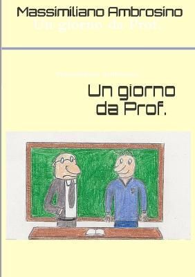 giorno da Prof. By Ambrosino 9781291801255 (Paperback)