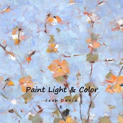 Paint Light & Color By Jean David 9781291804300 (Paperback)