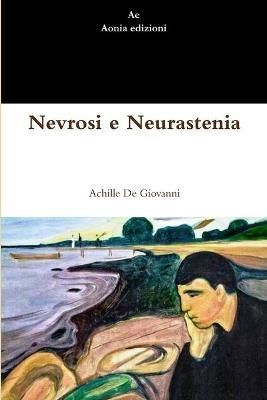 Nevrosi e Neurastenia By De Giovanni 9781291886634 (Paperback)