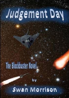 Judgement Day By Swan Morrison 9781291915464 (Paperback)