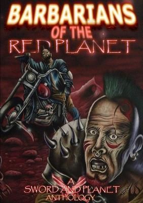 Barbarians of the Red Planet By Press 9781291936551 (Paperback)