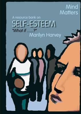 Mind Matters: Self Esteem By Marilyn Harvey 9781291981070 (Paperback)