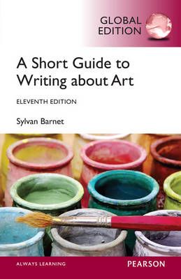 A Short Guide to Writing About Art By Sylvan Barnet 9781292059907