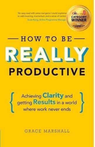 How to Be Really Productive By Grace Marshall 9781292083834