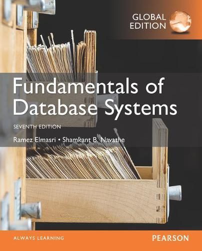 Fundamentals of Database Systems By Ramez Elmasri, Sham Navathe