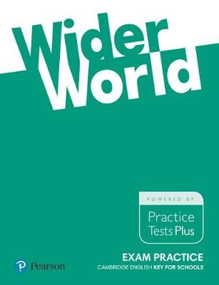 Wider World Exam Practice. Cambridge English Key for Schools
