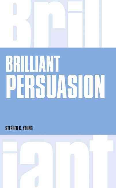 Brilliant Persuasion By Stephen C. Young 9781292135731 (Paperback)