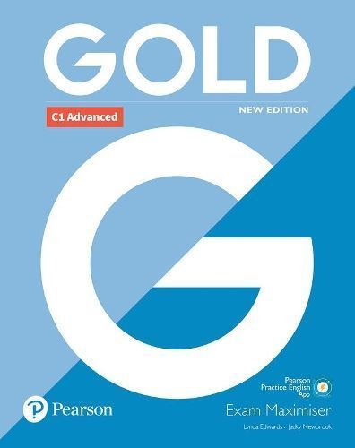 Gold. C1 Advanced. Exam Maximiser By Lynda Edwards, Jacky Newbrook