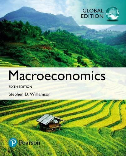 Macroeconomics By Stephen D. Williamson 9781292215761 (Paperback)